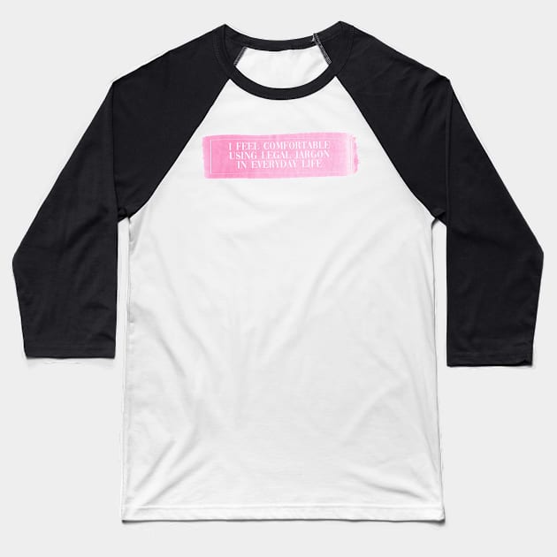 Elle Woods Legal Jargon Baseball T-Shirt by one-broke-kid